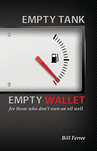 Empty Tank Empty Wallet For Those who Don't Own an Oil Well