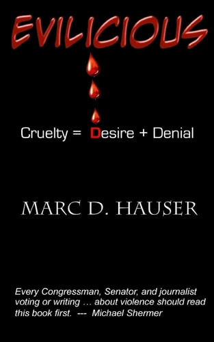 Evilicious Cruelty = Desire + Denial