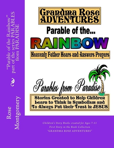 Parable of the Rainbow Book Collection "Grandma Rose ADVENTURES"