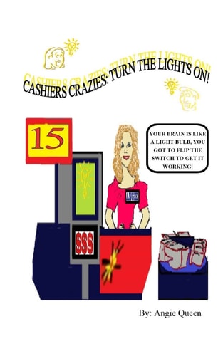 Cashier Crazies Turn the Lights On!