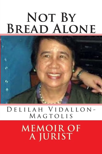Not By Bread Alone Memoir of a Jurist
