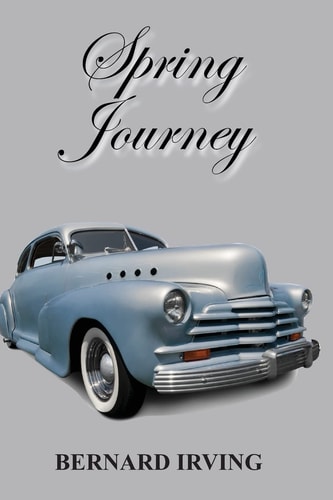 Spring Journey A Historical Novel