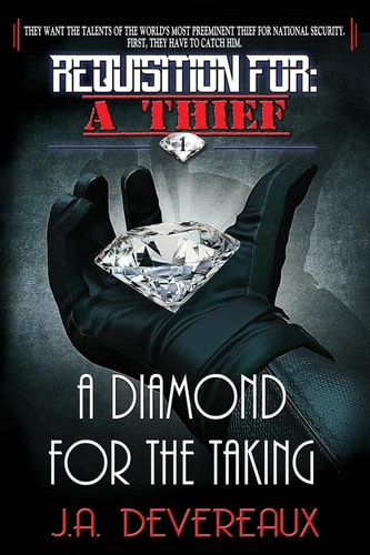 Requisition For: a Thief ~ Book 1 ~ A Diamond for the Taking