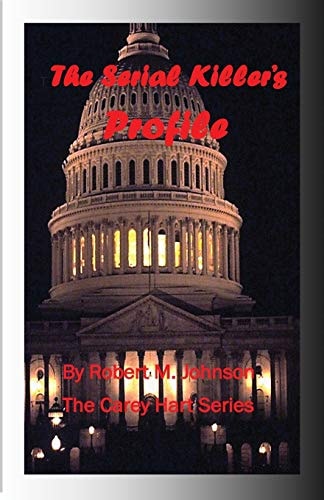 The Serial Killer's Profile A Carey Hart Novel