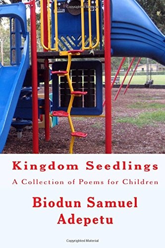 Kingdom Seedlings A Collection of Poems for Children