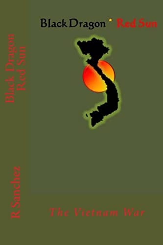 Black Dragon Red Sun The Vietnam War