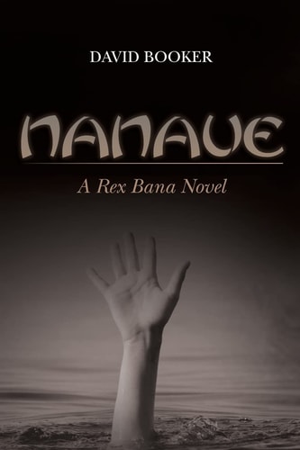 Nanaue A Rex Bana Novel
