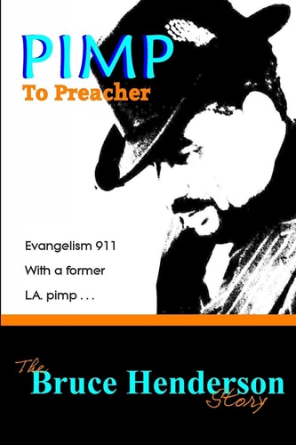 Pimp to Preacher Evangelism 911 With a Former L.A. Pimp