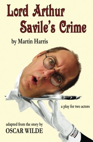 Lord Arthur Savile's Crime A Play for Two Actors