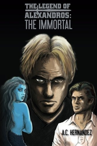 The Legend Of Alexandros The Immortal