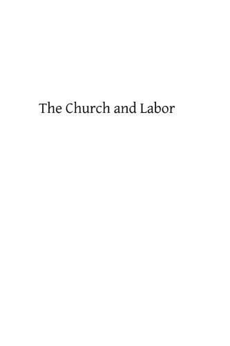 The Church and Labor A Series of Six Tracts