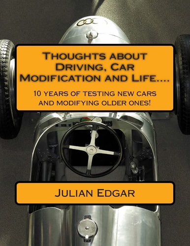 Thoughts about Driving, Car Modification and Life... . 15 Years of Testing New Cars and Modifying Older Ones!