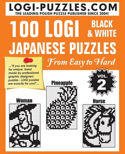 100 LOGI Black and White Japanese Puzzles Easy to Hard