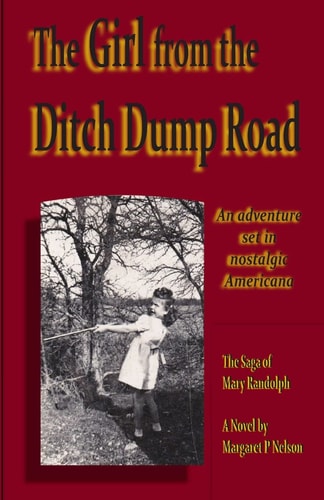 The Girl from the Ditch Dump Road The Saga of Mary Randolph