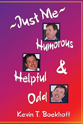 Just Me Humorous, Helpful and Odd