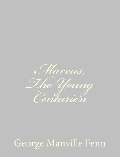 Marcus, The Young Centurion