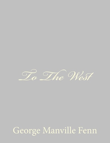 To The West