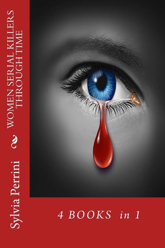 Women Serial Killers Through Time
