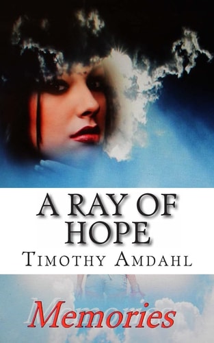 A Ray of Hope Memories