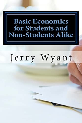 Basic Economics for Students and Non-students Alike