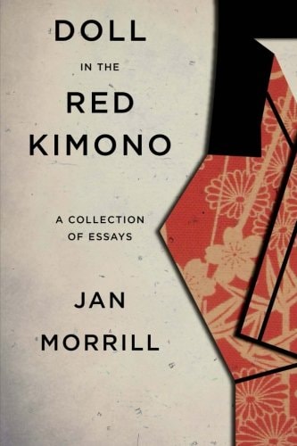 Doll in the Red Kimono A Collection of Essays