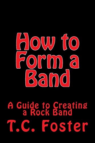 How to Form a Band A Guide to Creating a Rock Band