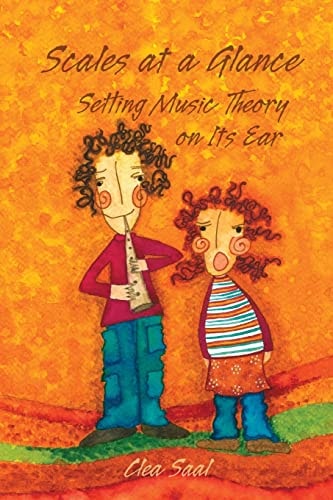 Scales at a Glance Setting Music Theory on Its Ear