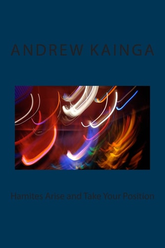 Hamites Arise and Take Your Position