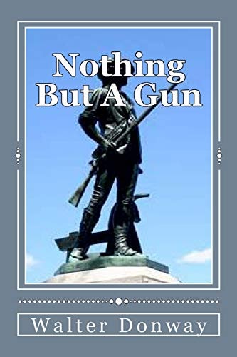Nothing But a Gun