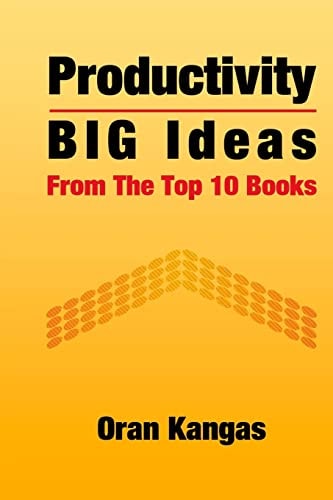 Productivity Big Ideas from the Top 10 Books