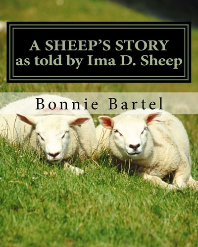 A Sheep's Story A Sheep Looks at the 23rd Psalm