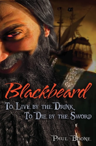 Blackbeard To Live by the Drink, To Die by the Sword