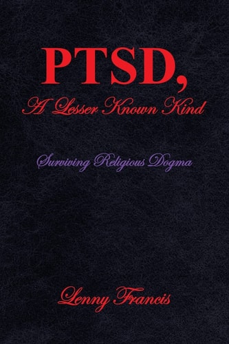 PTSD, a Lesser Known Kind Surviving Religious Dogma