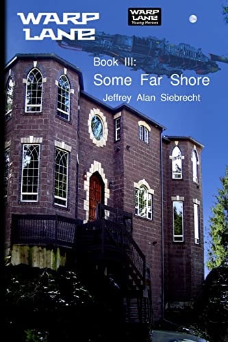 Warp Lane Young Heroes Book 3 Some Far Shore
