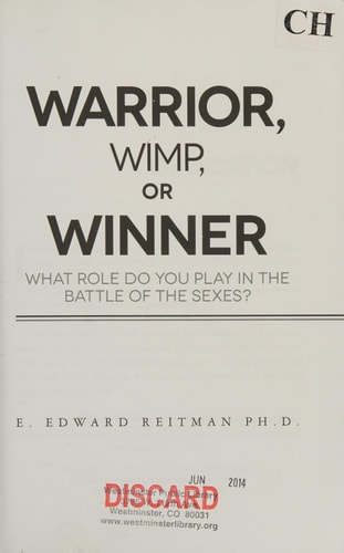 Warrior, Wimp, Or Winner What Role Do You Play in the Battle of the Sexes?