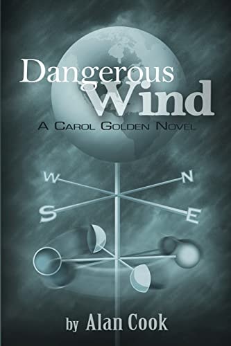 Dangerous Wind A Carol Golden Novel