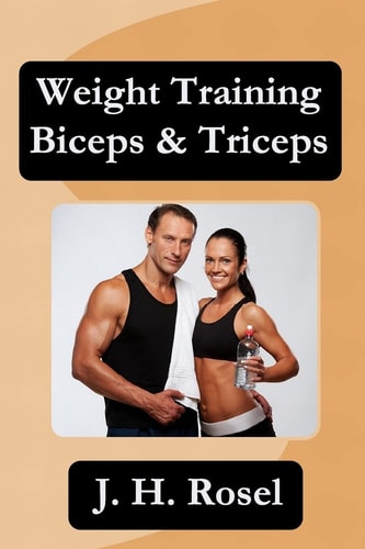 Weight Training Biceps and Triceps