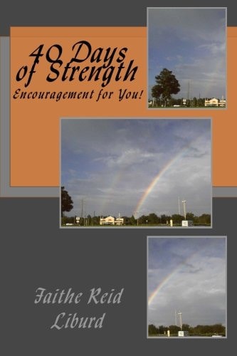 40 Days of Strength Encouragement For You!