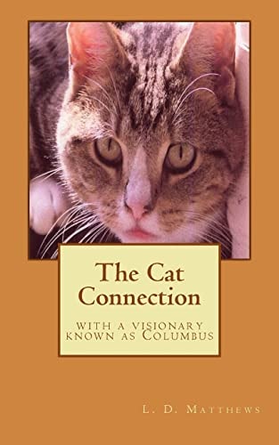 The Cat Connection With a Visionary Known As Columbus