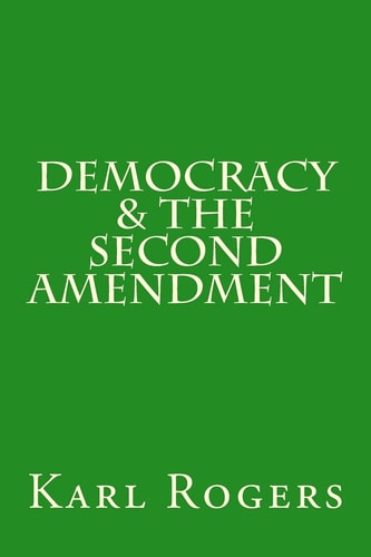 Democracy and the Second Amendment