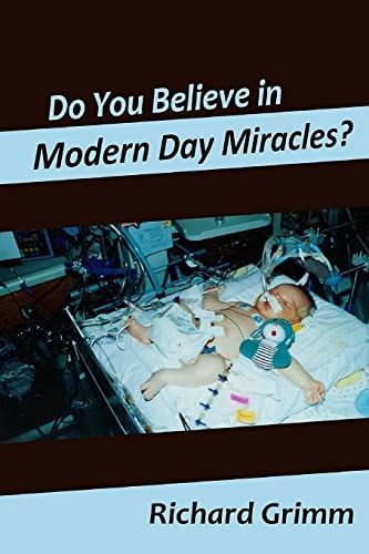 Do You Believe in Modern Day Miracles?