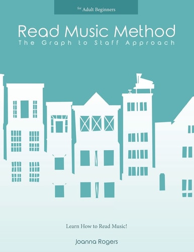 Read Music Method for Adult Beginners Learn How to Read Music
