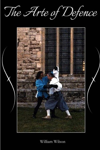 The Arte of Defence An Introduction to the Rapier