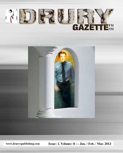 The Drury Gazette Issue 1, Volume 8 - January / February / March 2013