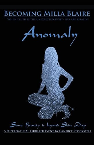 Becoming Milla Blaire Anomaly