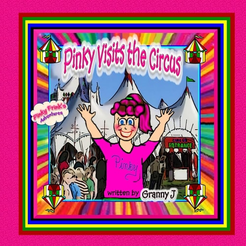 Pinky Visits the Circus Pinky Frink's Adventures