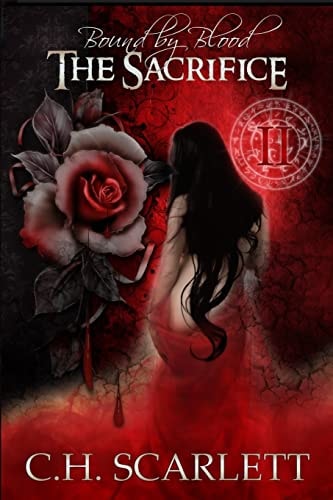 Bound by Blood The Sacrifice: Book II
