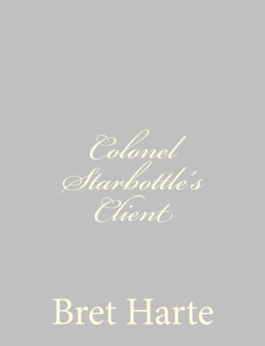 Colonel Starbottle's Client