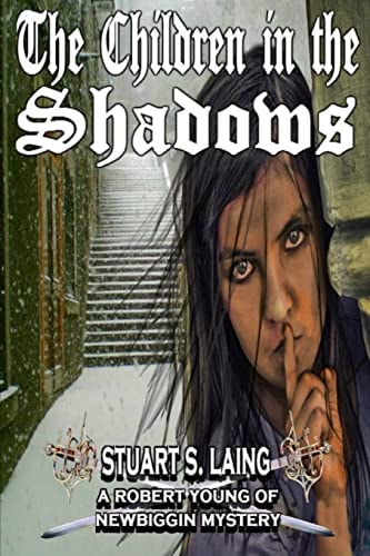 The Children in The Shadows A Robert Young of Newbiggin Mystery