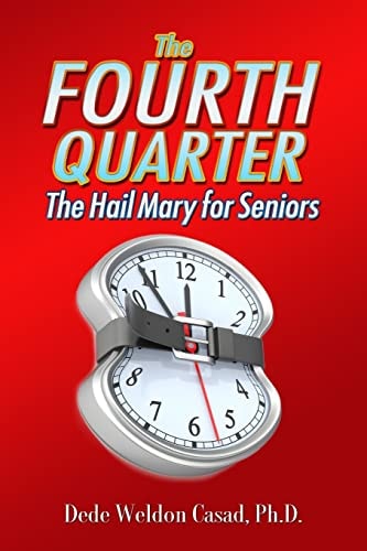 The Fourth Quarter The Hail Mary for Seniors